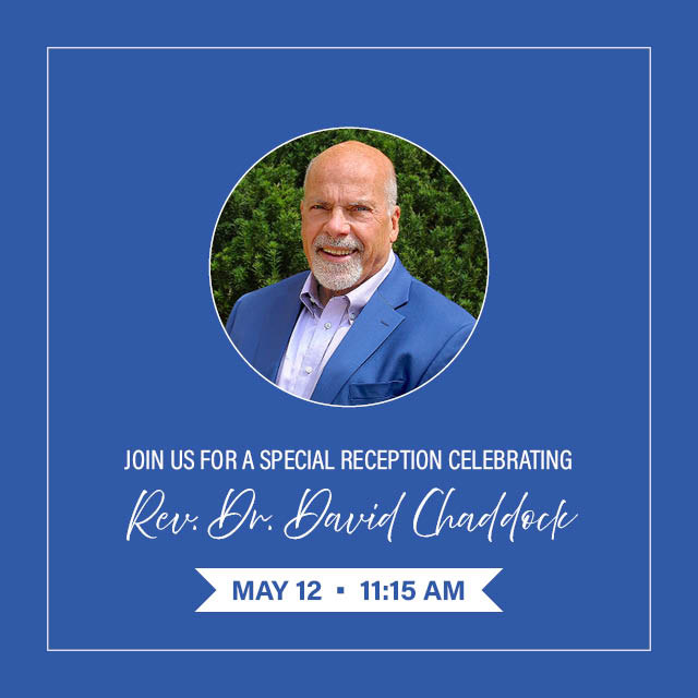 May 12
Join us for a special retirement reception celebrating Director of CenterPoint Counseling, Rev. Dr. David Chaddock.
